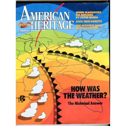 American Heritage - Volume 37 - N°4 : How Was The Weather ?