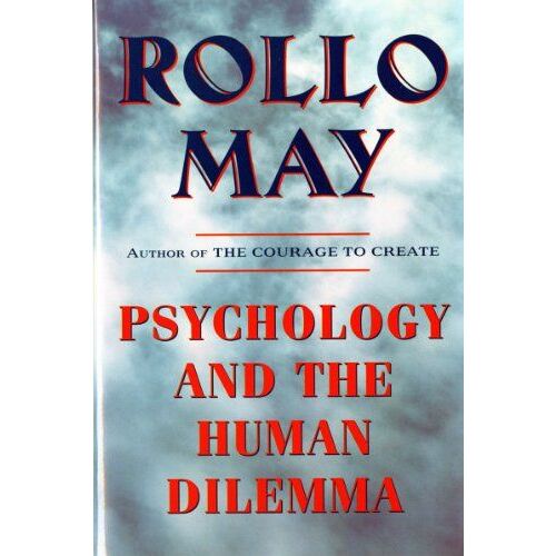 Psychology And The Human Dilemma (Revised)