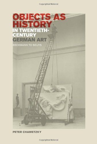 Objects As History In Twentieth-Century German Art