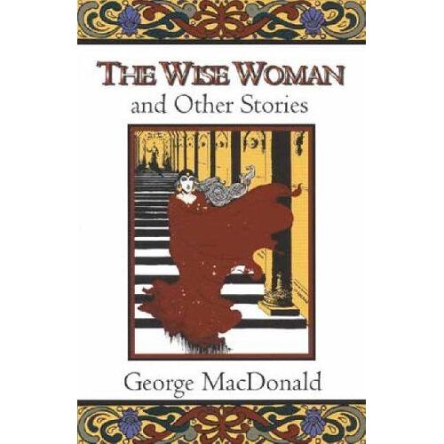 The Wise Woman And Other Stories