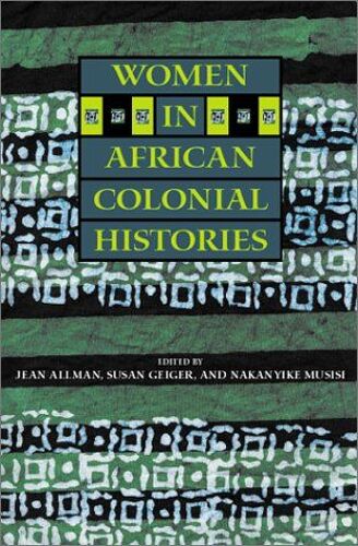 Women In African Colonial Histories