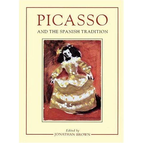 Picasso And The Spanish Tradition