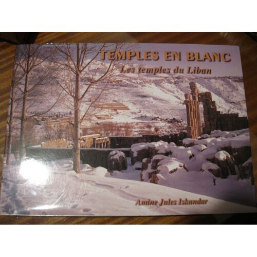 Temples En Blanc Les Temples Du Liban