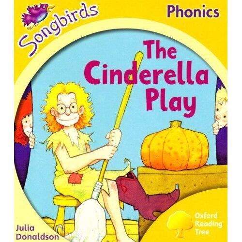 Oxford Reading Tree: Stage 5: Songbirds: The Cinderella Play