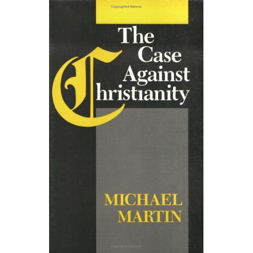The Case Against Christianity