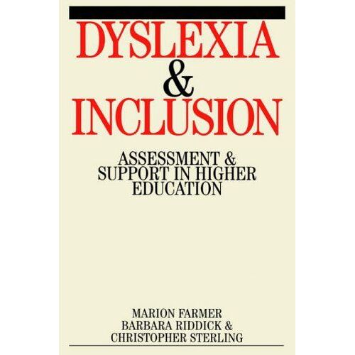 Dyslexia And Inclusion: Assessment And Support In Higher Education