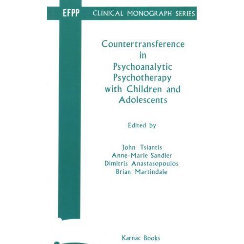Countertransference In Psychoanalytic Psychotherapy With Children And Adolescents