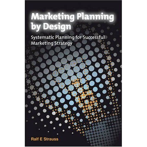 Marketing Planning By Design