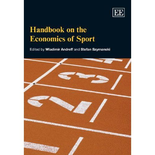 Handbook On The Economics Of Sport (Elgar Original Reference)