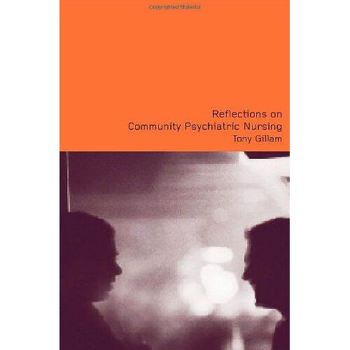 Reflections On Community Psychiatric Nursing