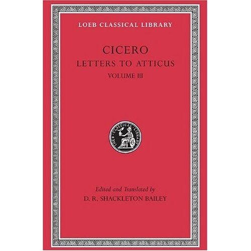 Letters To Atticus, Volume Iii