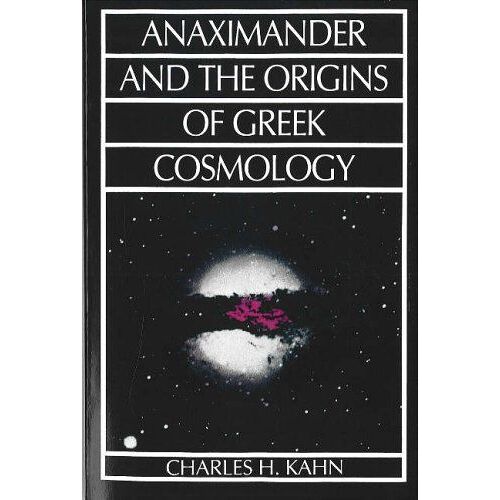 Anaximander And The Origins Of Greek Cosmology