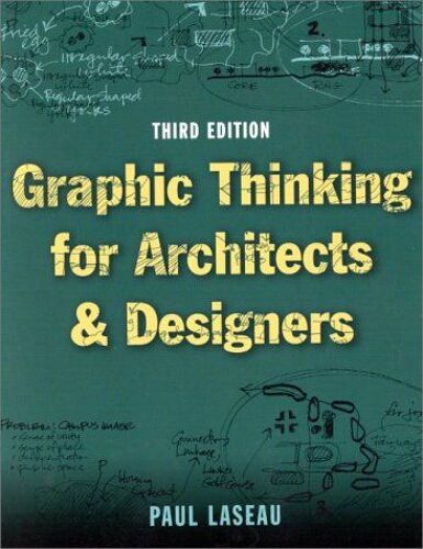 Graphic Thinking For Architects And Designers