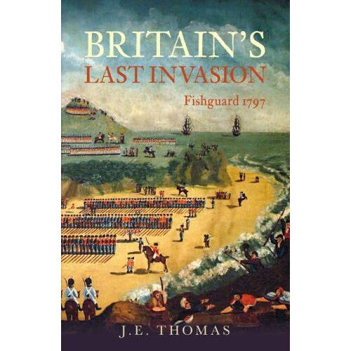 Last Invasion: Fishguard 1797