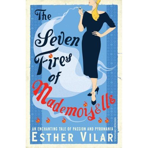 The Seven Fires Of Mademoiselle