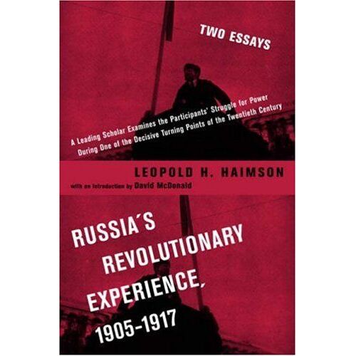Russia's Revolutionary Experience, 1905-1917