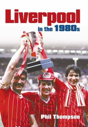 Liverpool In The 1980s