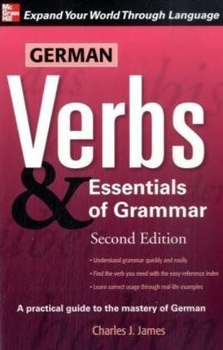 German Verbs & Essential Of Grammar, Second Edition