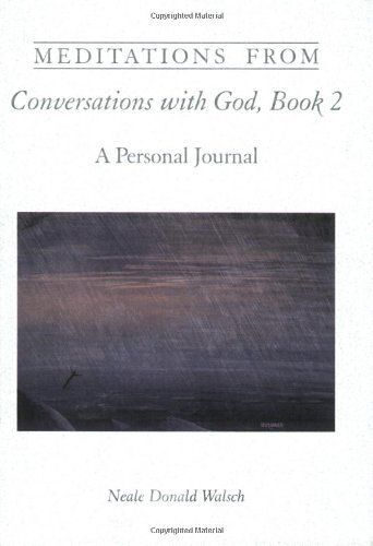 Meditations From Conversations With God, Book 2
