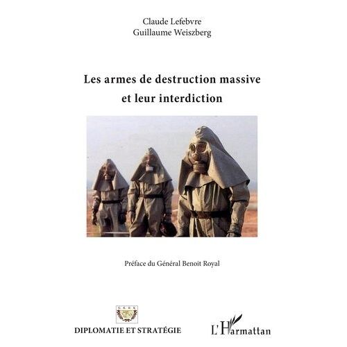 Les Armes De Destruction Massive Et Leur Interdiction