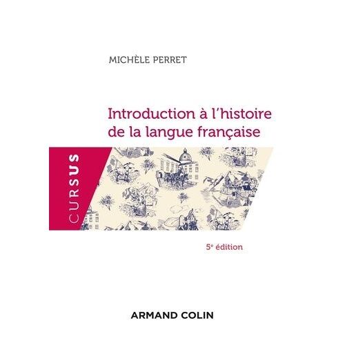 Introduction À L'histoire De La Langue Française