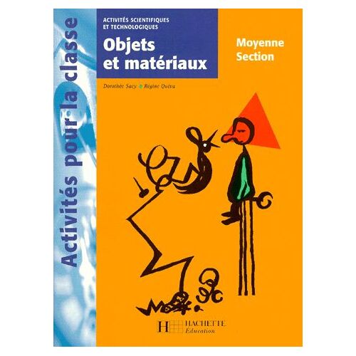 Activités Scientifiques Et Technologiques Moyenne Section - Objets Et Matériaux