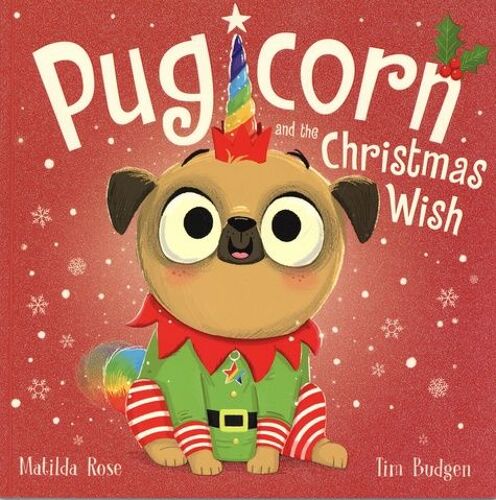 The Magic Pet Shop: Pugicorn And The Christmas Wish