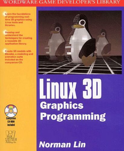Linux 3d Graphics Programming - Cd-Rom Included