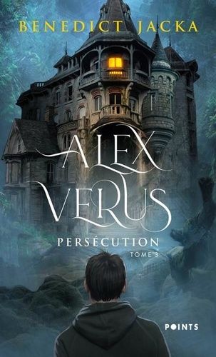 Alex Verus - Tome 3 - Persécution