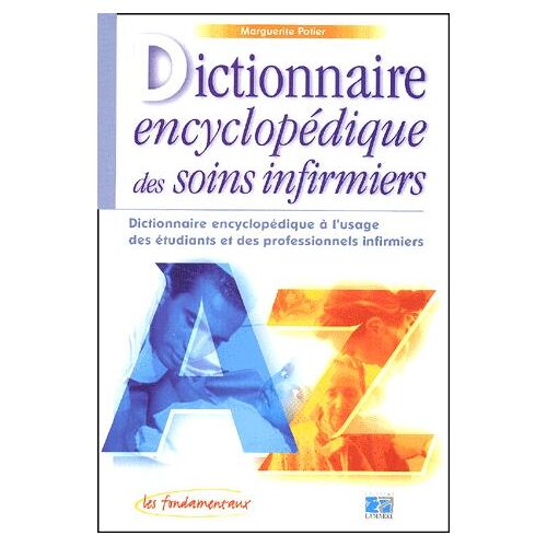 Dictionnaire Encyclopédique Des Soins Infirmiers