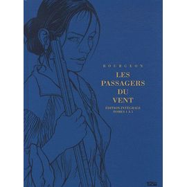 Les Passagers Du Vent Tome 1 À 5 - Edition Intégrale