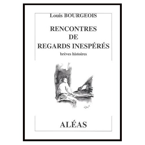 Rencontres De Regards Inespérés - Brèves Histoires