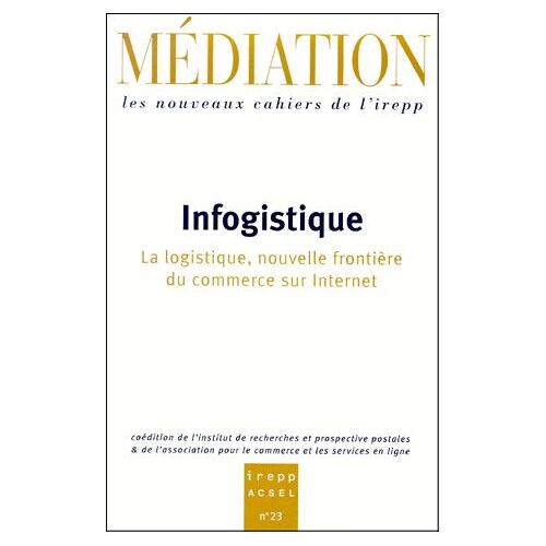 Infogistique - La Logistique, Nouvelle Frontière Du Commerce Sur Internet
