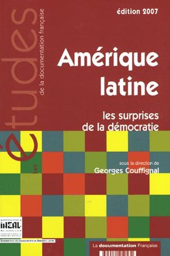 Amérique Latine - Les Surprises De La Démocratie