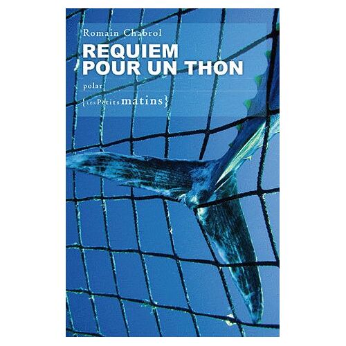 Requiem Pour Un Thon