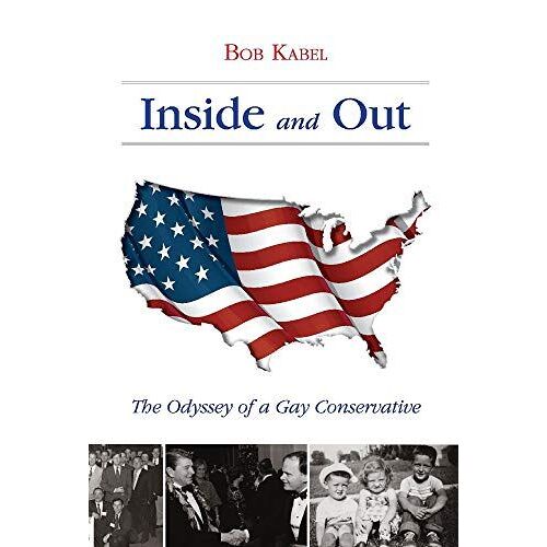 Inside And Out: The Odyssey Of A Gay Conservative