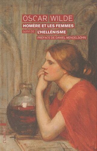 Homère Et Les Femmes Suivi De L'hellénisme