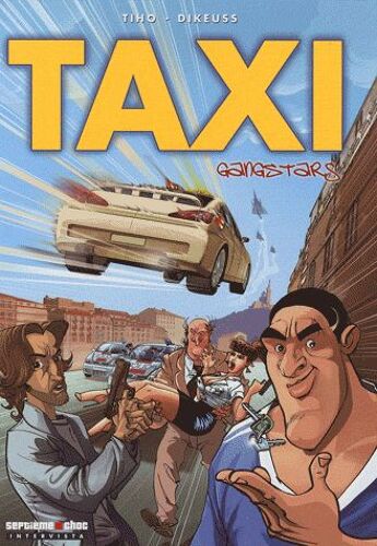 Taxi Gangstars Tome 1