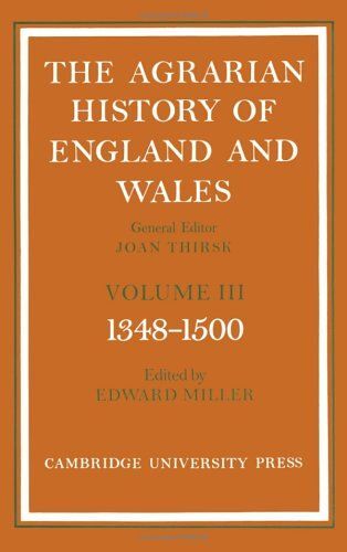 The Agrarian History Of England And Wales: V. 3: 1350-1500