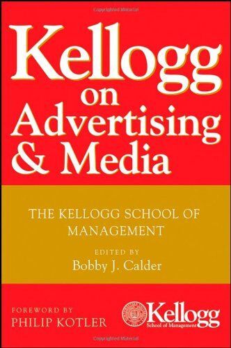 Kellogg On Advertising And Media