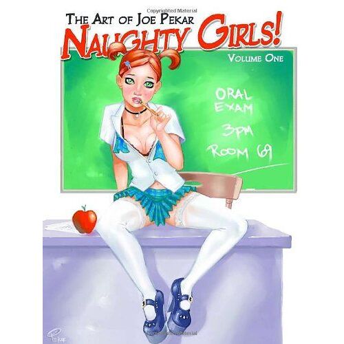 The Art Of Joe Pekar: V. 1: Naughty Girls