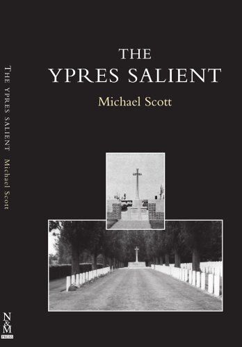 Ypres Salient. A Guide To The Cemeteries And Memorials Of The Salient