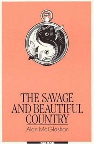 The Savage And Beautiful Country: The Secret Life Of The Mind