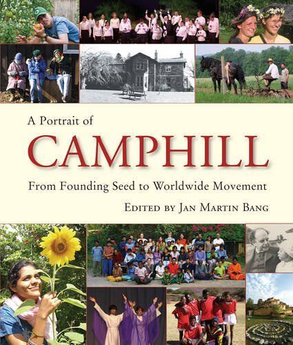 A Portrait Of Camphill: From Founding Seed To Worldwide Movement
