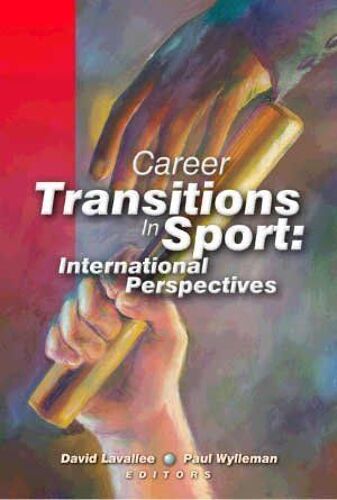 Career Transitions In Sport: International Perspectives