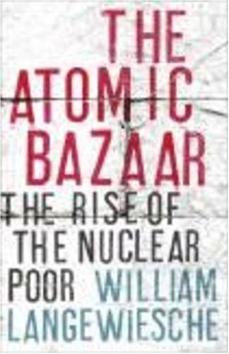 The Atomic Bazaar: The Rise Of The Nuclear Poor