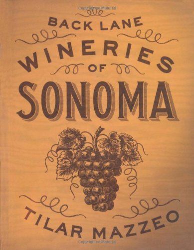 Back Lane Wineries Of Sonoma