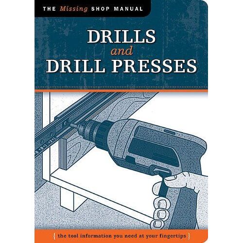 Drills And Drill Presses (Missing Shop Manual )