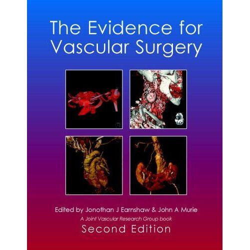 The Evidence For Vascular Surgery; Second Edition