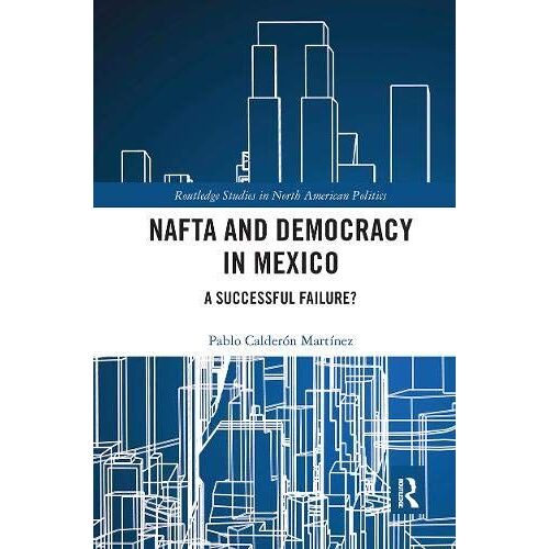 Nafta And Democracy In Mexico